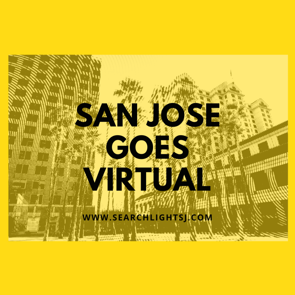 http://searchlightsj.com/wp-content/uploads/2020/04/SAN-JOSE-GOES-VIRTUAL-1024x1024.png